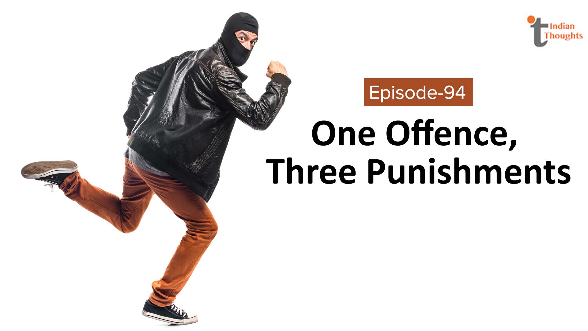 One offence, three punishments